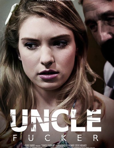 Дядя Трахарь / Uncle Fucker (2018)